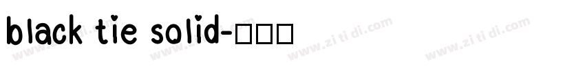 black tie solid字体转换